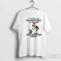 Classic Grinch Find Friends Who Are As Crazy You And - Adult & Kids T-Shirts, Sweatshirts & Hoodies apparel design preview 1