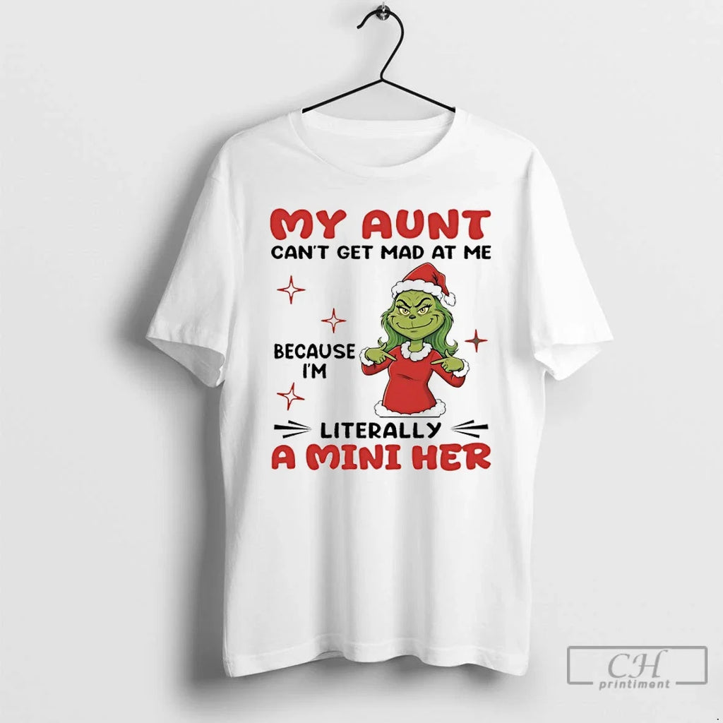 Classic Grinch My Aunt Cant Get Mad At Me Because Im - Adult & Kids T-Shirts, Sweatshirts & Hoodies apparel design preview 1