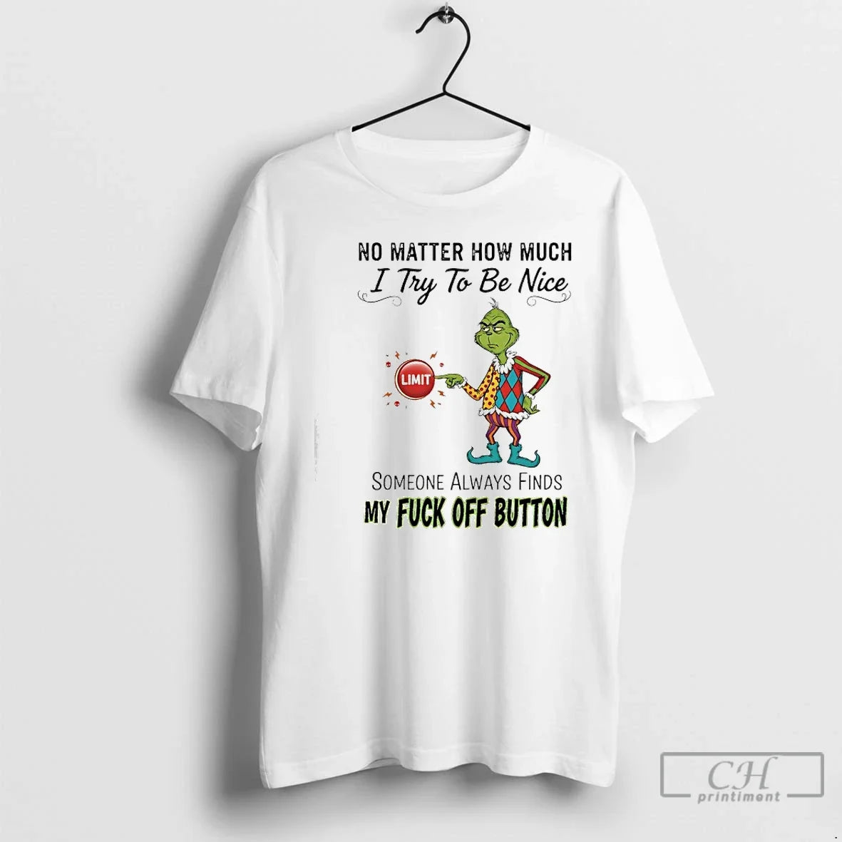 Classic Grinch No Matter How Much I Try To Be Nice - Adult & Kids T-Shirts, Sweatshirts & Hoodies apparel design preview 1