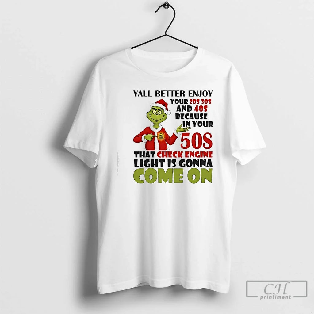 Classic Grinch Yall Better Enjoy Your 20s Check - Adult & Kids T-Shirts, Sweatshirts & Hoodies apparel design preview 1