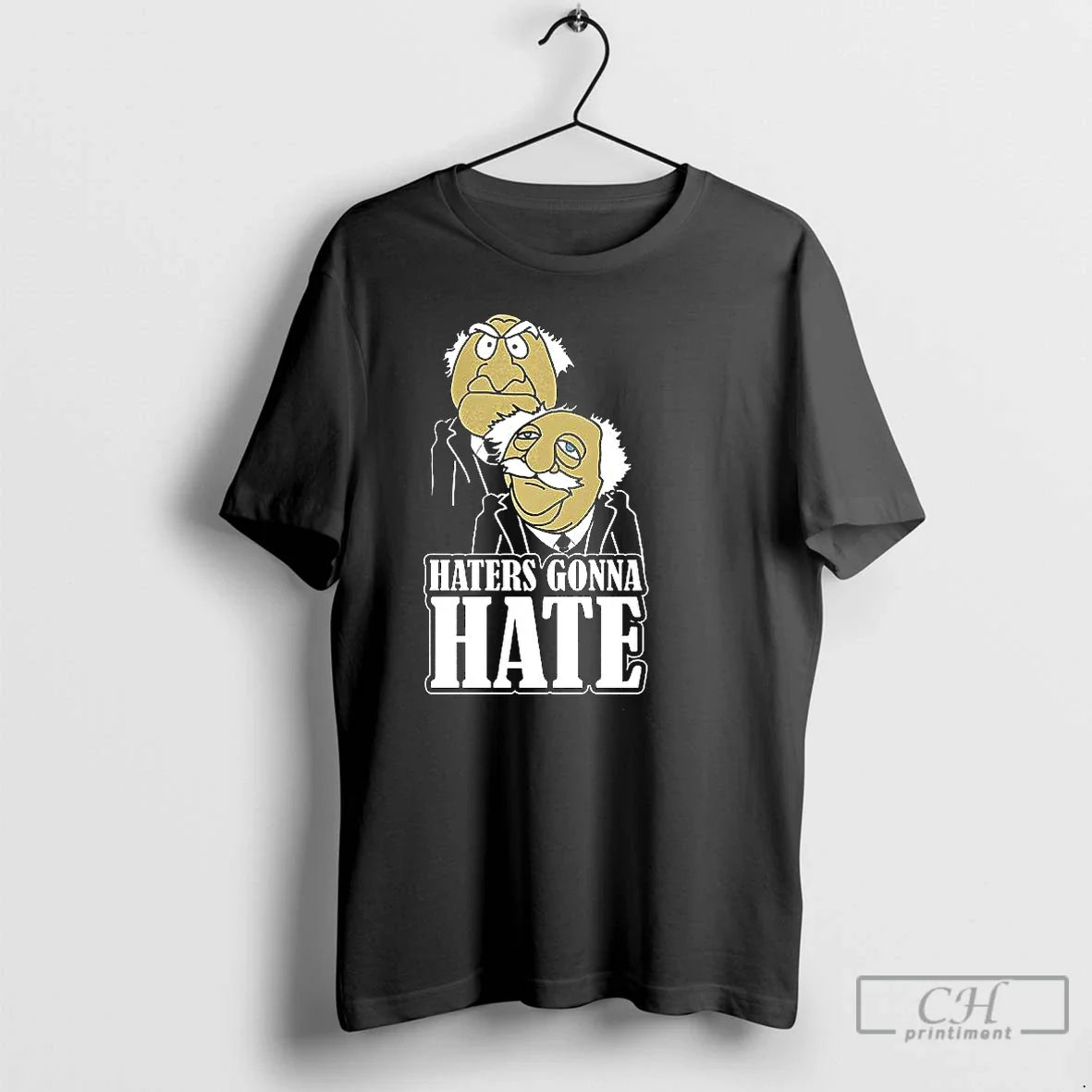 Classic Haters Gonna Hate Statler And Waldorf Puppet - Adult & Kids T-Shirts, Sweatshirts & Hoodies apparel design preview 1