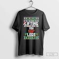 Classic He Sees You When Youre Lifting Knows Skip Leg - Adult & Kids T-Shirts, Sweatshirts & Hoodies apparel design preview 1