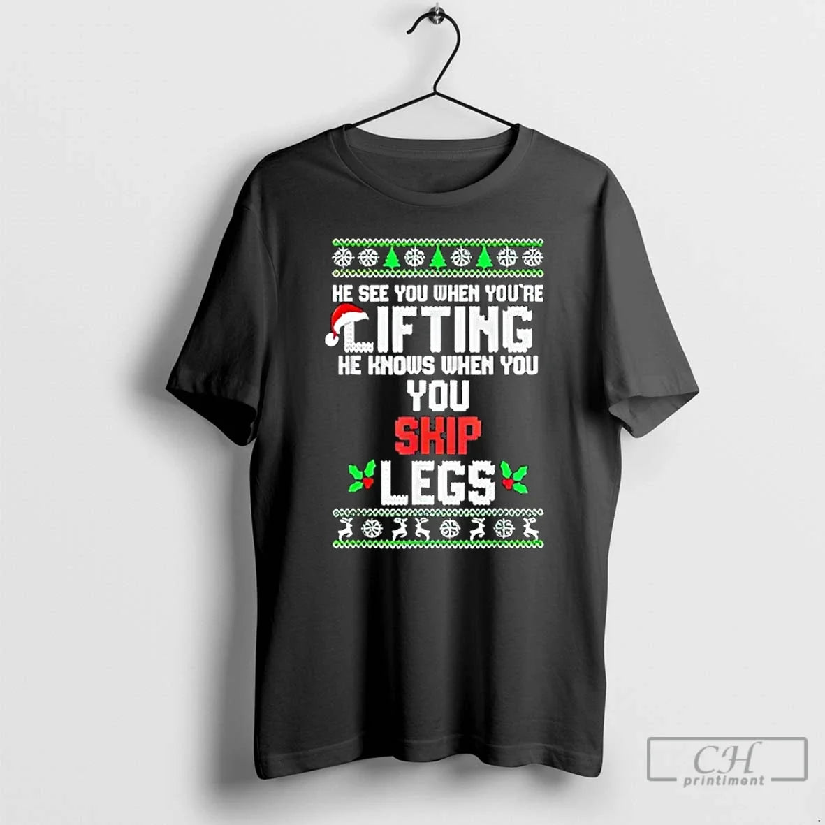 Classic He Sees You When Youre Lifting Knows Skip Leg - Adult & Kids T-Shirts, Sweatshirts & Hoodies apparel design preview 1