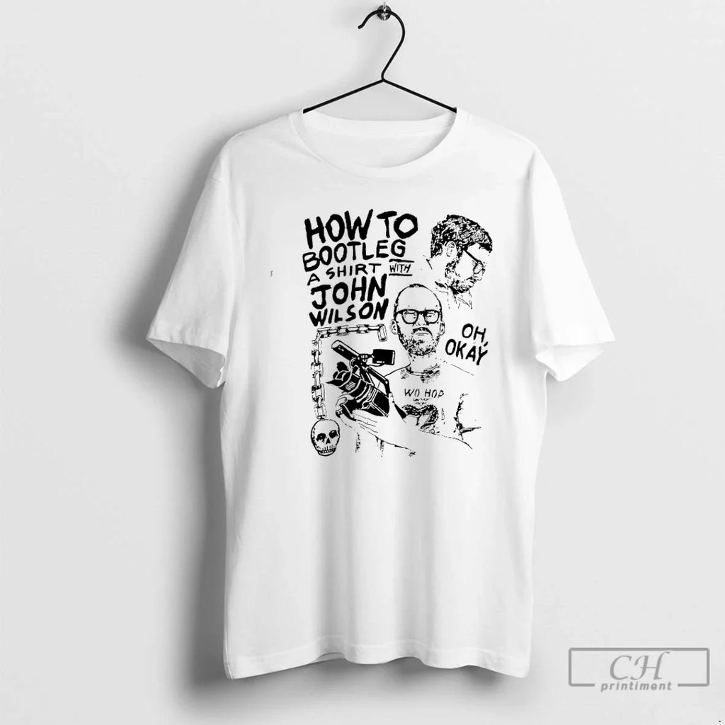Classic How To Bootleg A John Wilson Oh Okay - Adult & Kids T-Shirts, Sweatshirts & Hoodies apparel design preview 1