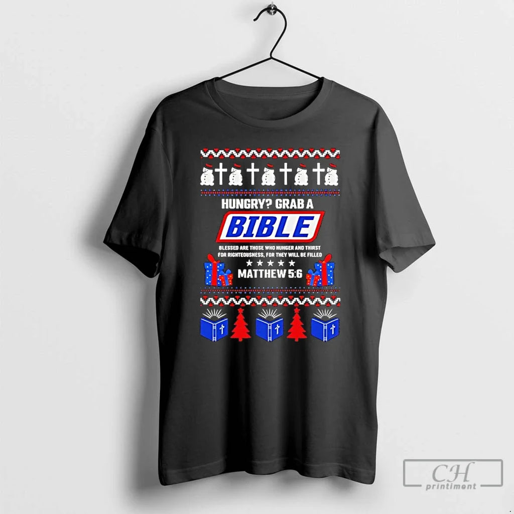 Classic Hungry Grab A Bible Matthew 5 6 Christmas - Adult & Kids T-Shirts, Sweatshirts & Hoodies apparel design preview 1