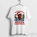 Classic Im Dreaming Of A Bright Christmas - Adult & Kids T-Shirts, Sweatshirts & Hoodies apparel design preview 1