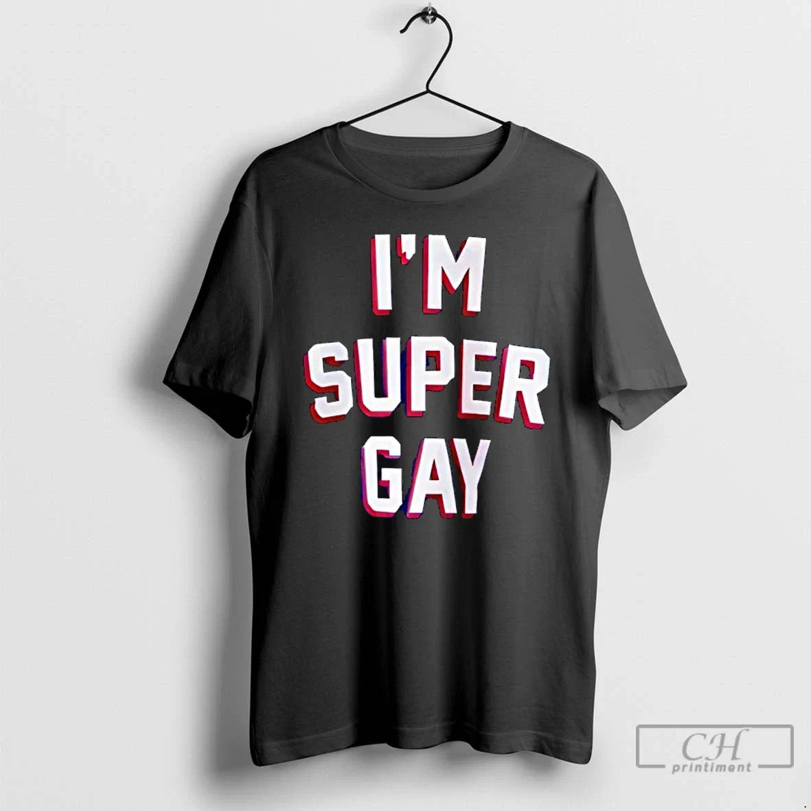 Classic Im Super Gay - Adult & Kids T-Shirts, Sweatshirts & Hoodies apparel design preview 1