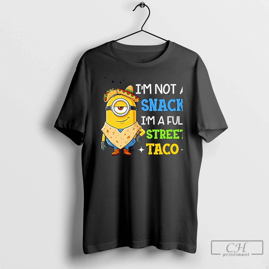 Classic Im Not A Snack Full Street Taco Minion - Adult & Kids T-Shirts, Sweatshirts & Hoodies apparel design preview 1
