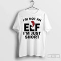 Classic Im Not An Elf Just Short Christmas 2025 - Adult & Kids T-Shirts, Sweatshirts & Hoodies apparel design preview 1