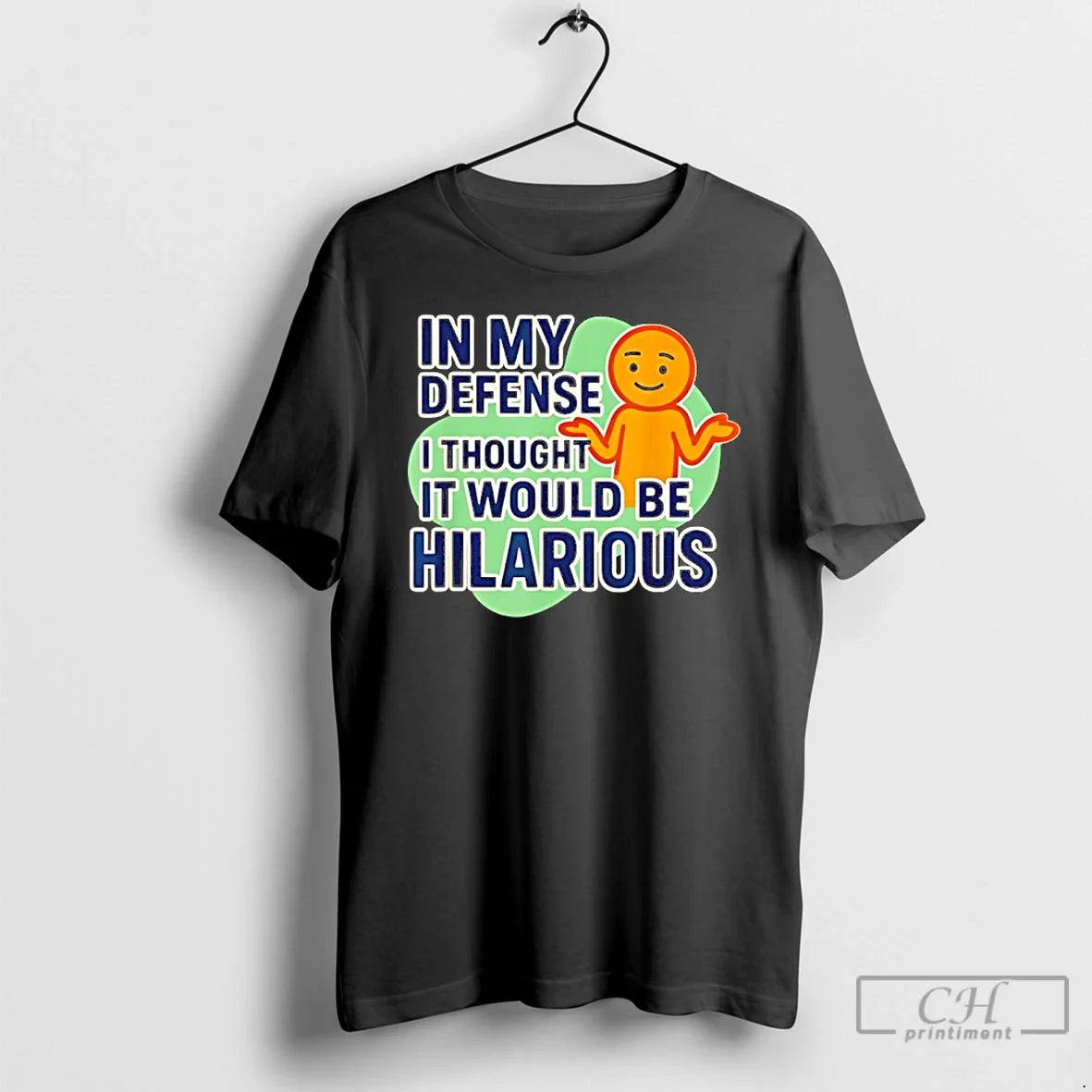 Classic In My Defense I Swear It Was Gonna Be Funny - Adult & Kids T-Shirts, Sweatshirts & Hoodies apparel design preview 1