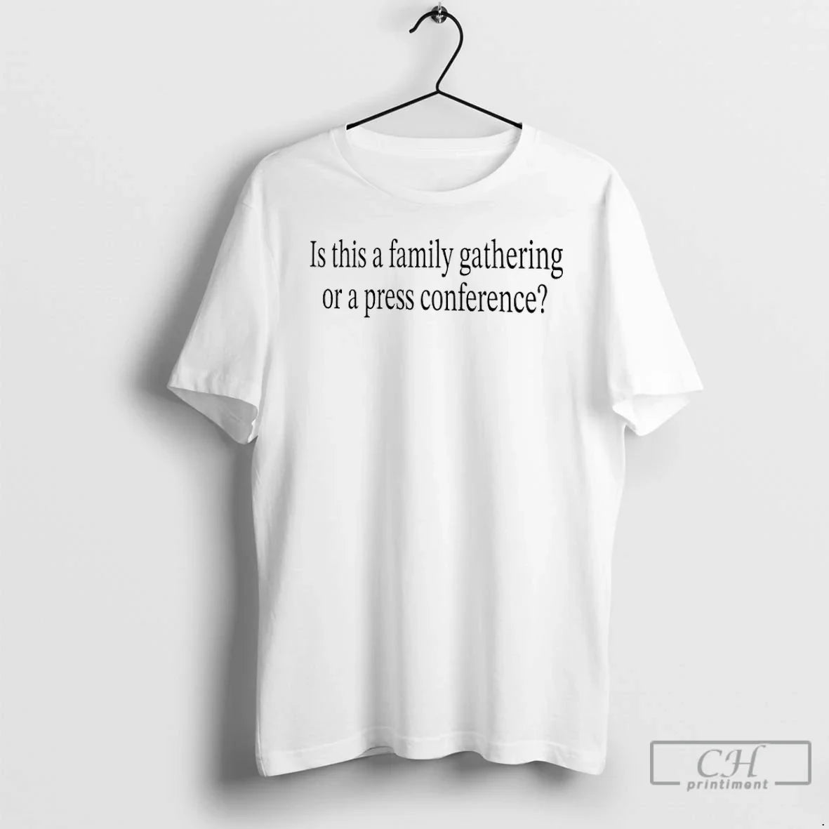 Classic Is This A Family Gathering Or Press - Adult & Kids T-Shirts, Sweatshirts & Hoodies apparel design preview 1