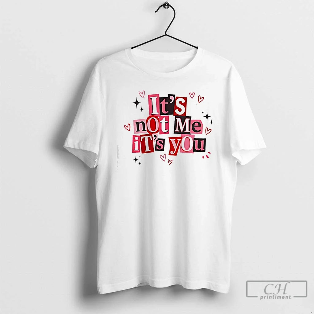 Classic Its Not Me You Valentines Day - Adult & Kids T-Shirts, Sweatshirts & Hoodies apparel design preview 1