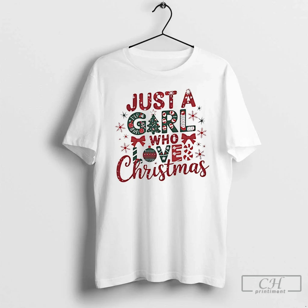 Classic Just A Girl Who Love Christmas - Adult & Kids T-Shirts, Sweatshirts & Hoodies apparel design preview 1