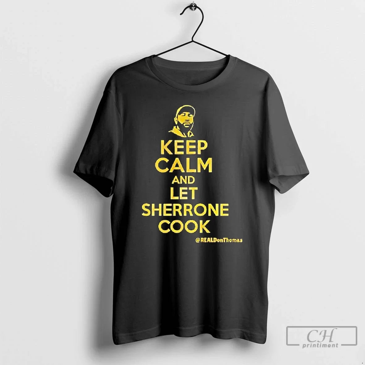 Classic Keep Calm And Let Sherrone Cook Thomas - Adult & Kids T-Shirts, Sweatshirts & Hoodies apparel design preview 1