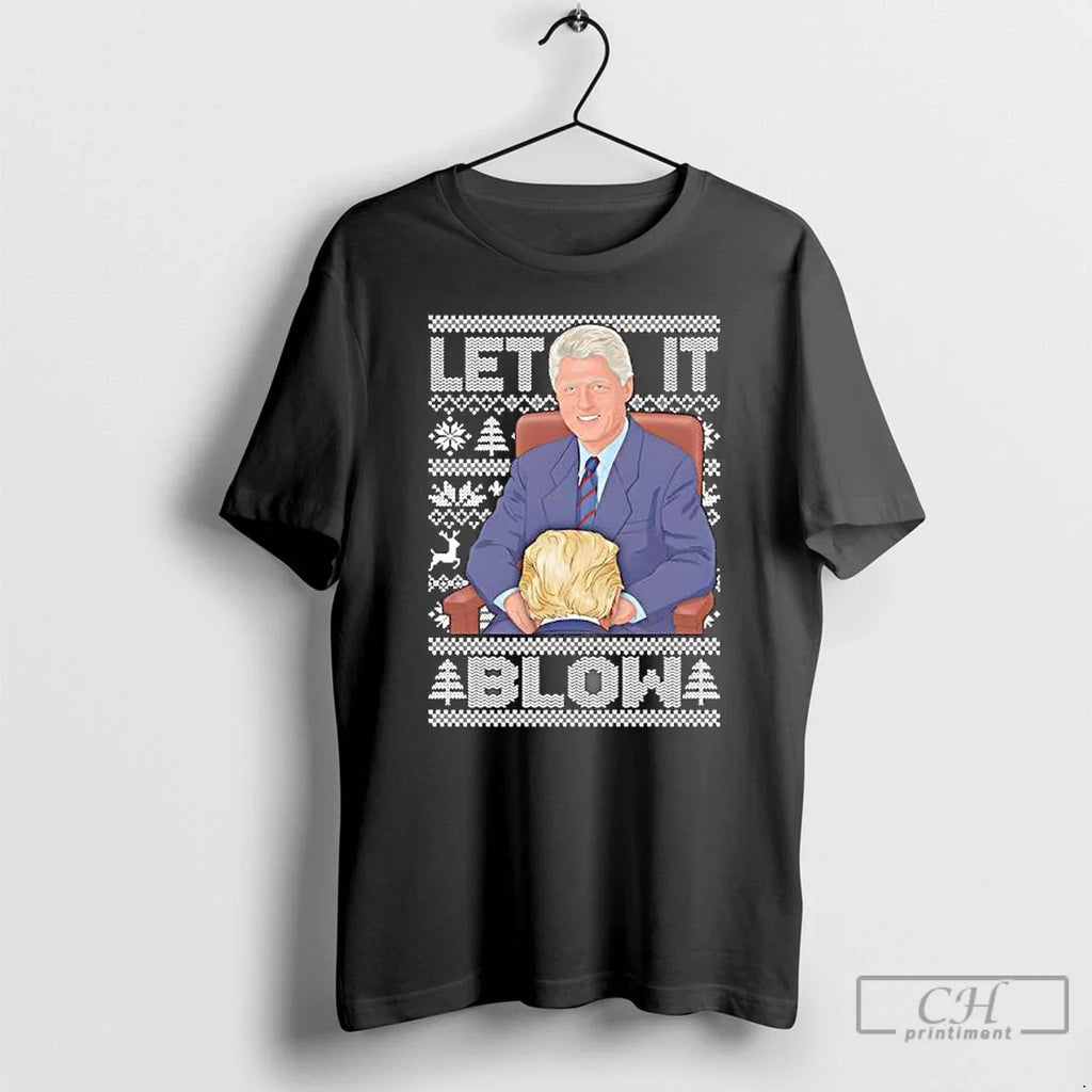Classic Let It Blow Donald Trump And Bill Clinton - Adult & Kids T-Shirts, Sweatshirts & Hoodies apparel design preview 1