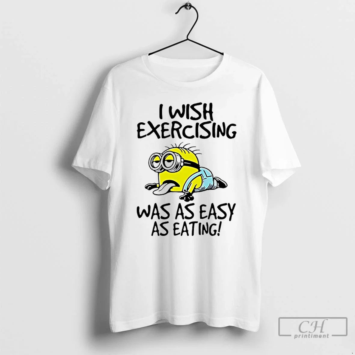 Classic Minion I Wish Exercising Was As Easy Eating - Adult & Kids T-Shirts, Sweatshirts & Hoodies apparel design preview 1