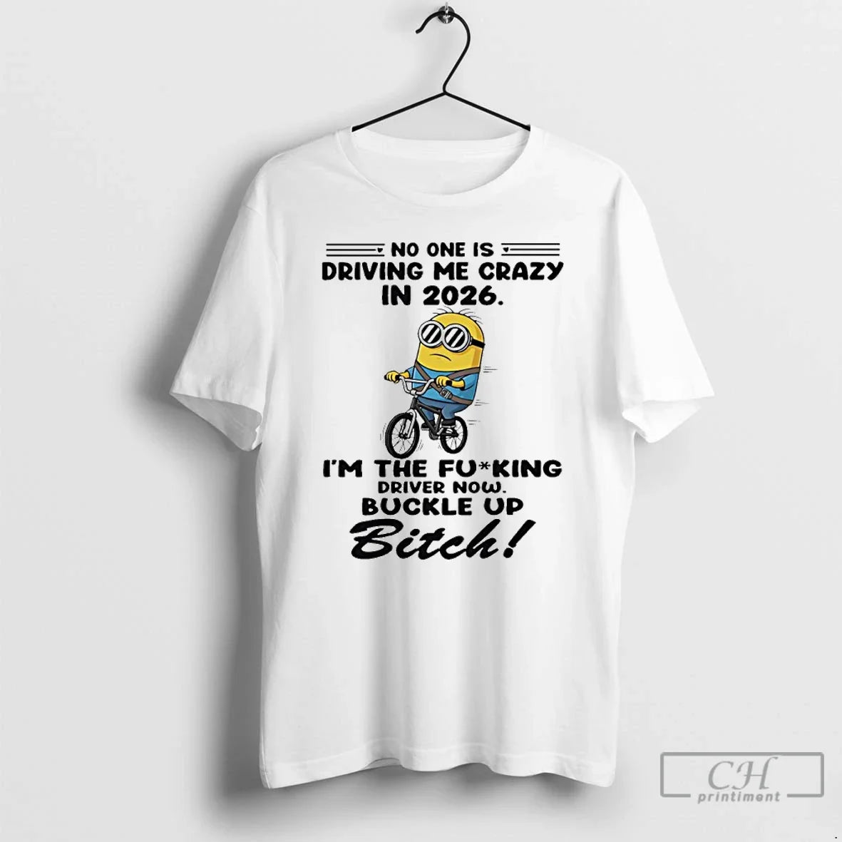 Classic Minion No One Is Driving Me Crazy In 2026 The - Adult & Kids T-Shirts, Sweatshirts & Hoodies apparel design preview 1
