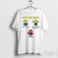 Classic Minions I Have Three Moods What The Fuck Are - Adult & Kids T-Shirts, Sweatshirts & Hoodies apparel design preview 1