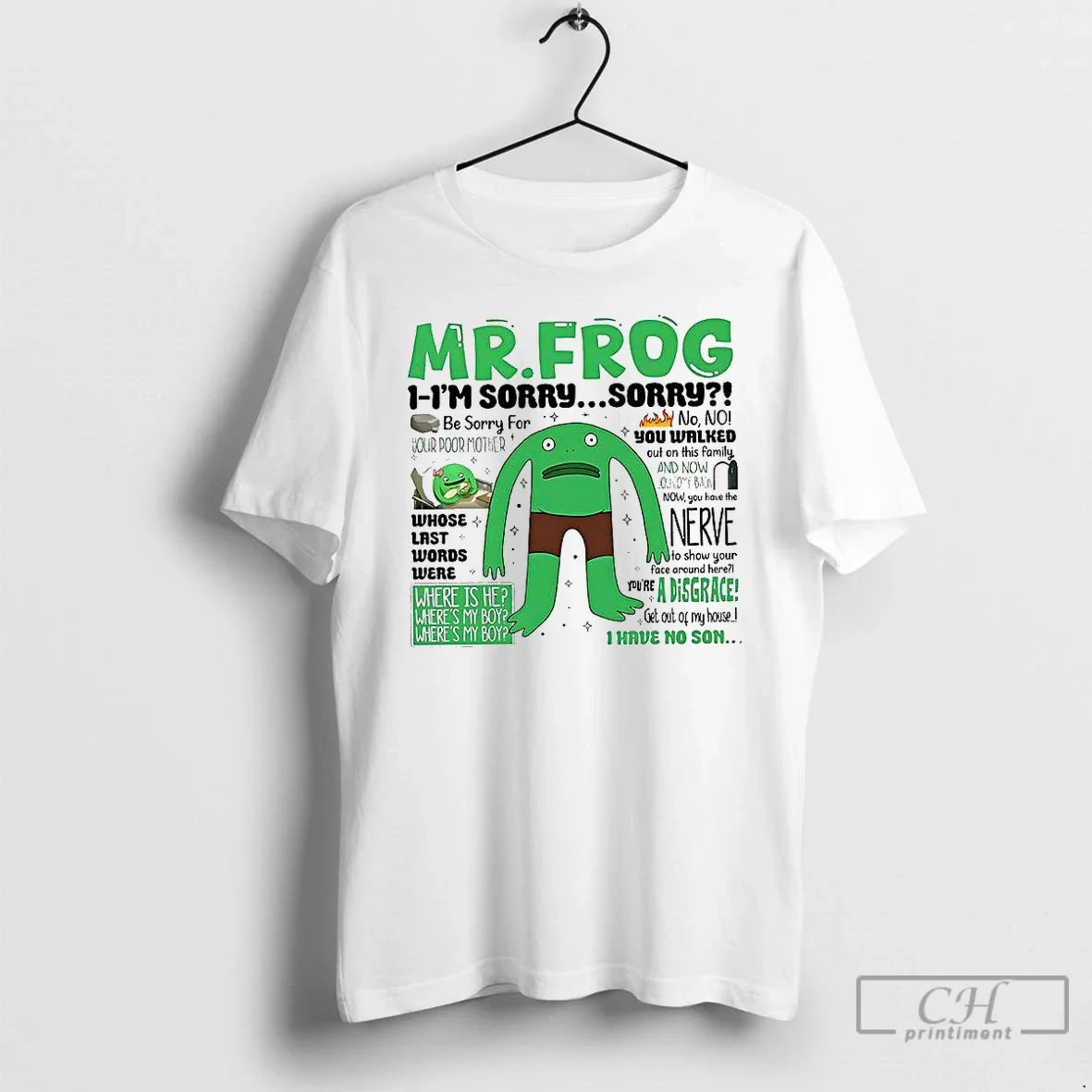 Classic Mr Frog Im Sorry Where Is My Boy Dad Quote - Adult & Kids T-Shirts, Sweatshirts & Hoodies apparel design preview 1