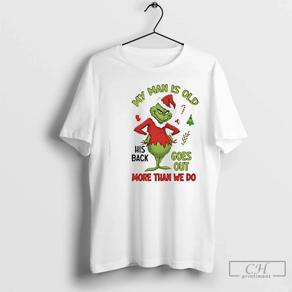 Classic My Man Is Old His Back Goes Out More Than We - Adult & Kids T-Shirts, Sweatshirts & Hoodies apparel design preview 1
