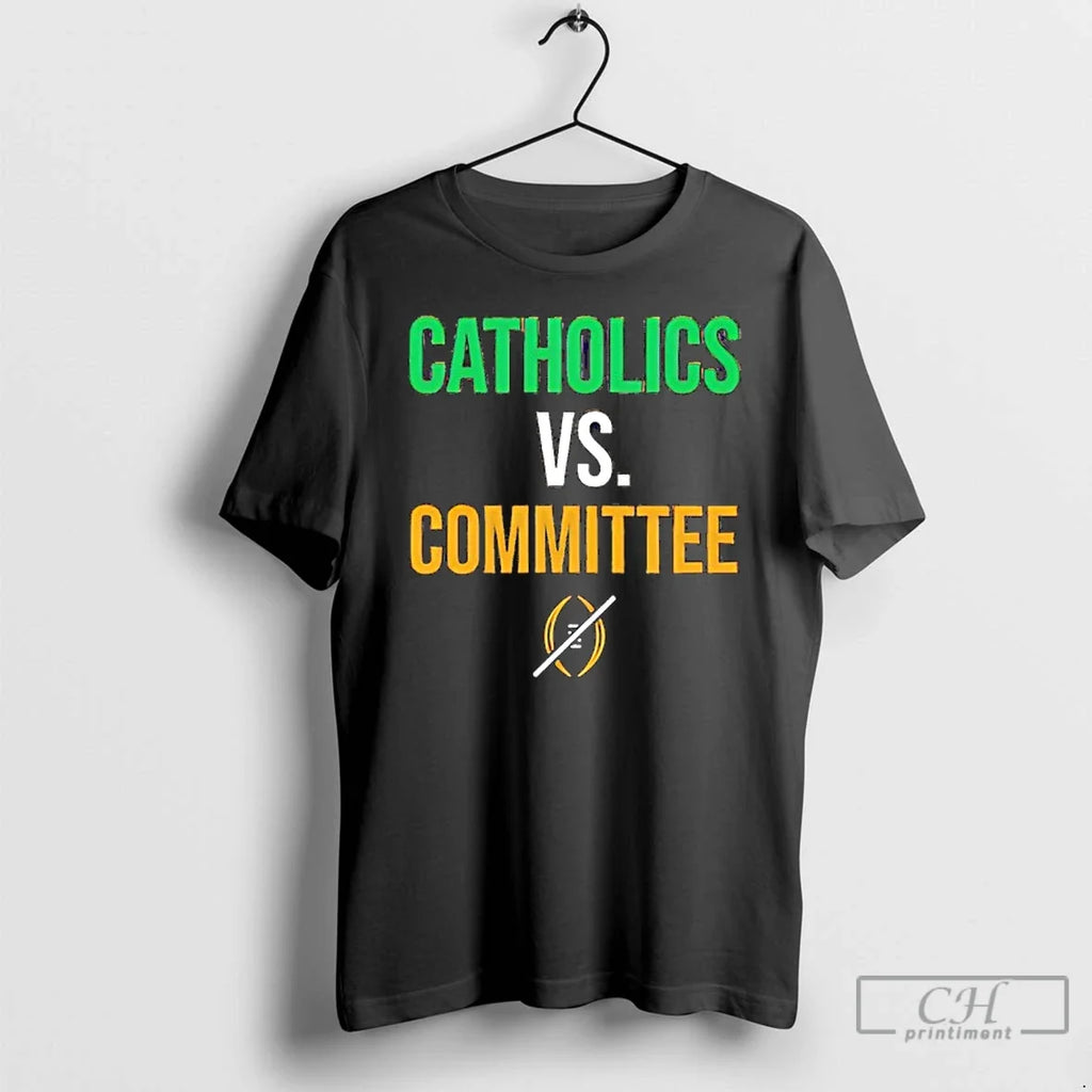 Classic Notre Dame Football Catholics Vs Committee - Adult & Kids T-Shirts, Sweatshirts & Hoodies apparel design preview 1