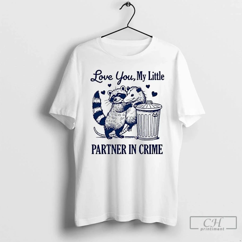 Classic Opossum Love You My Little Partner In Crime - Adult & Kids T-Shirts, Sweatshirts & Hoodies apparel design preview 1