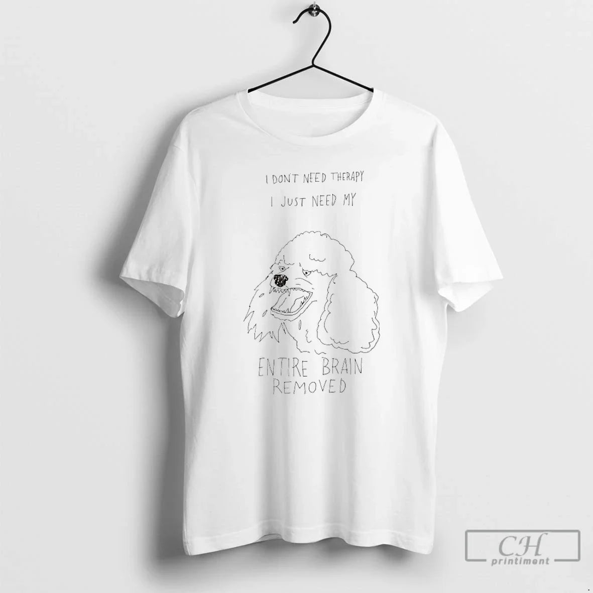 Classic Poodle I Dont Need Therapy Just My Entire - Adult & Kids T-Shirts, Sweatshirts & Hoodies apparel design preview 1