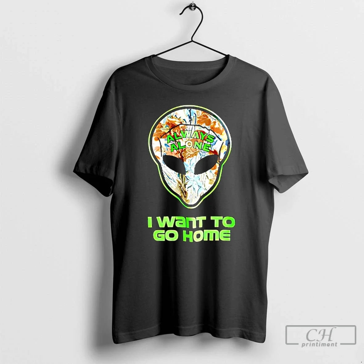 Classic Redneck Alien With Glow Always Alone I Want - Adult & Kids T-Shirts, Sweatshirts & Hoodies apparel design preview 1