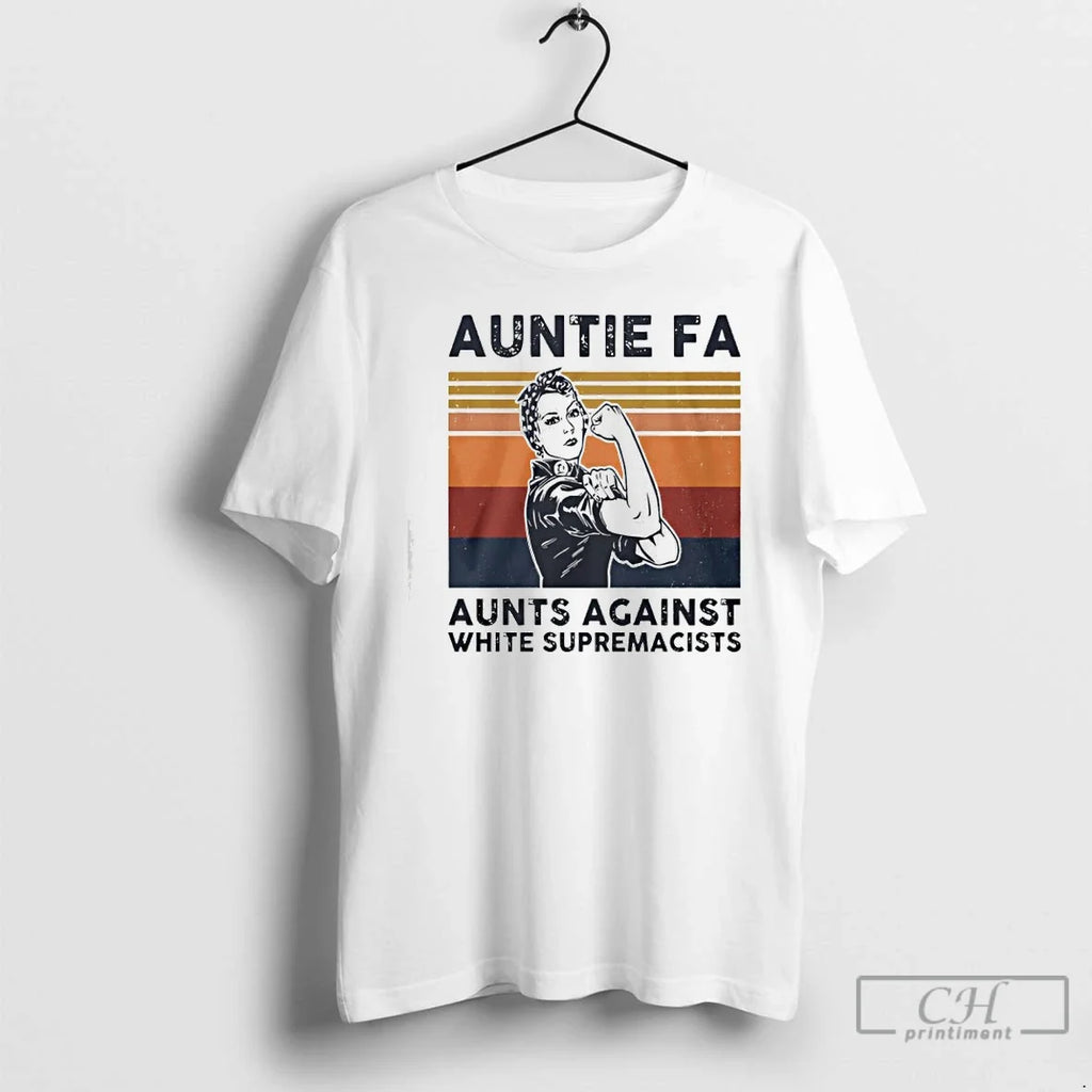 Classic Rosie The Riveter Auntie Fa Aunts Against - Adult & Kids T-Shirts, Sweatshirts & Hoodies apparel design preview 1