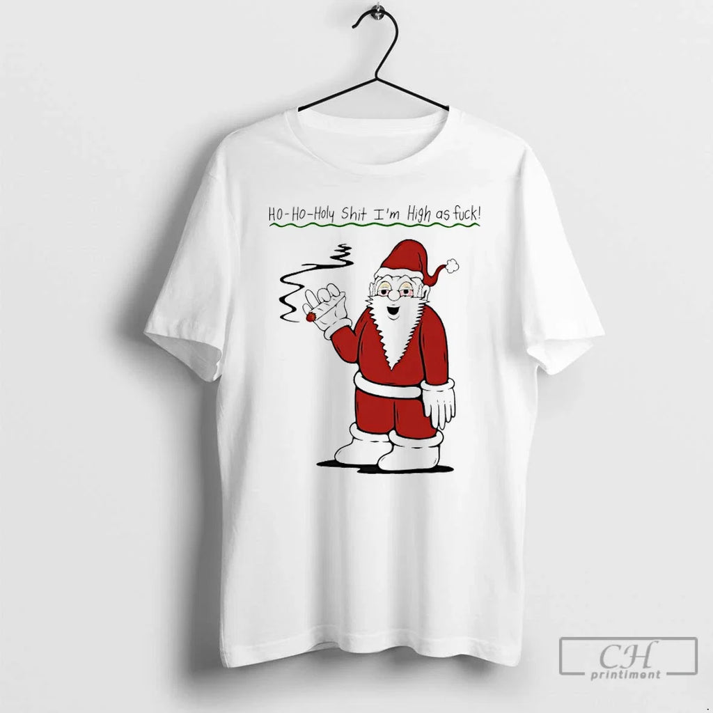 Classic Santa Cigar Ho Oho Holy Shit Im High As Fuck - Adult & Kids T-Shirts, Sweatshirts & Hoodies apparel design preview 1