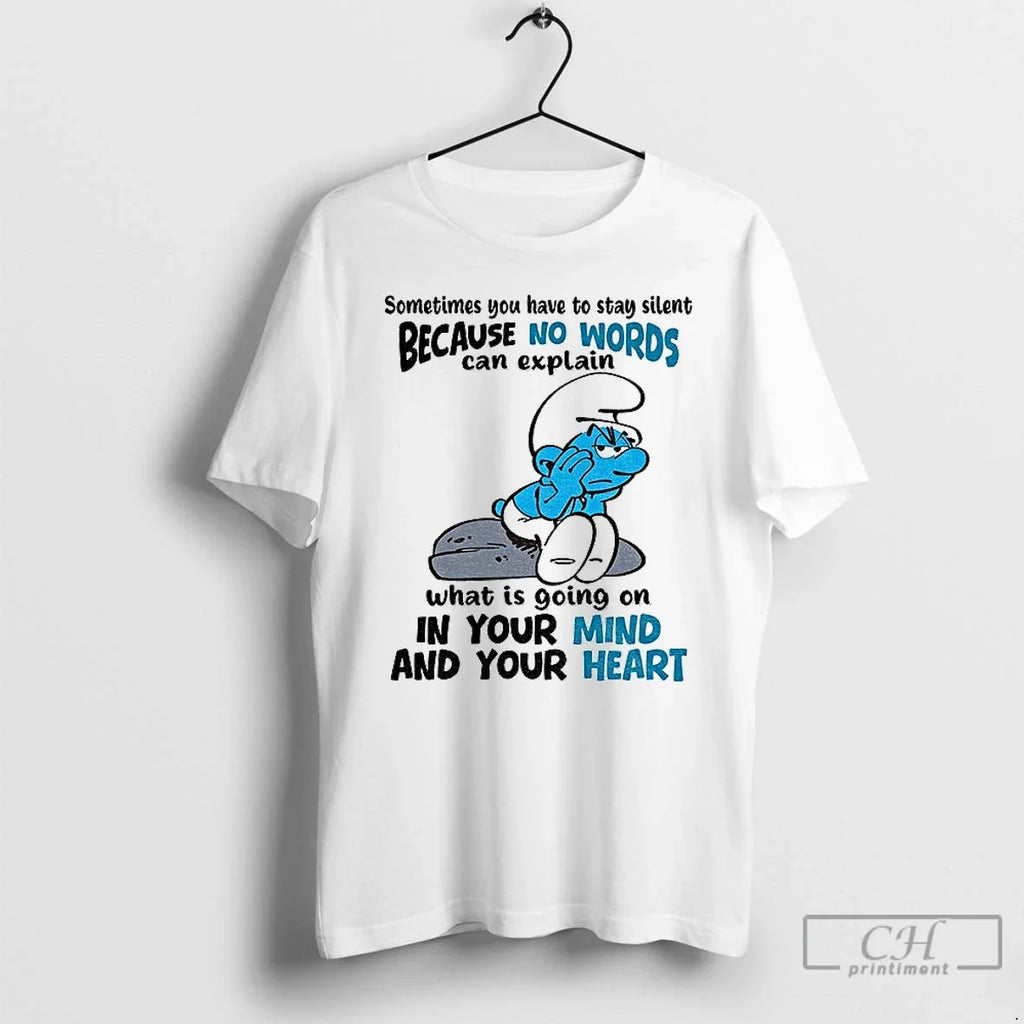 Classic Smurf Sometimes You Have To Stay Silent - Adult & Kids T-Shirts, Sweatshirts & Hoodies apparel design preview 1