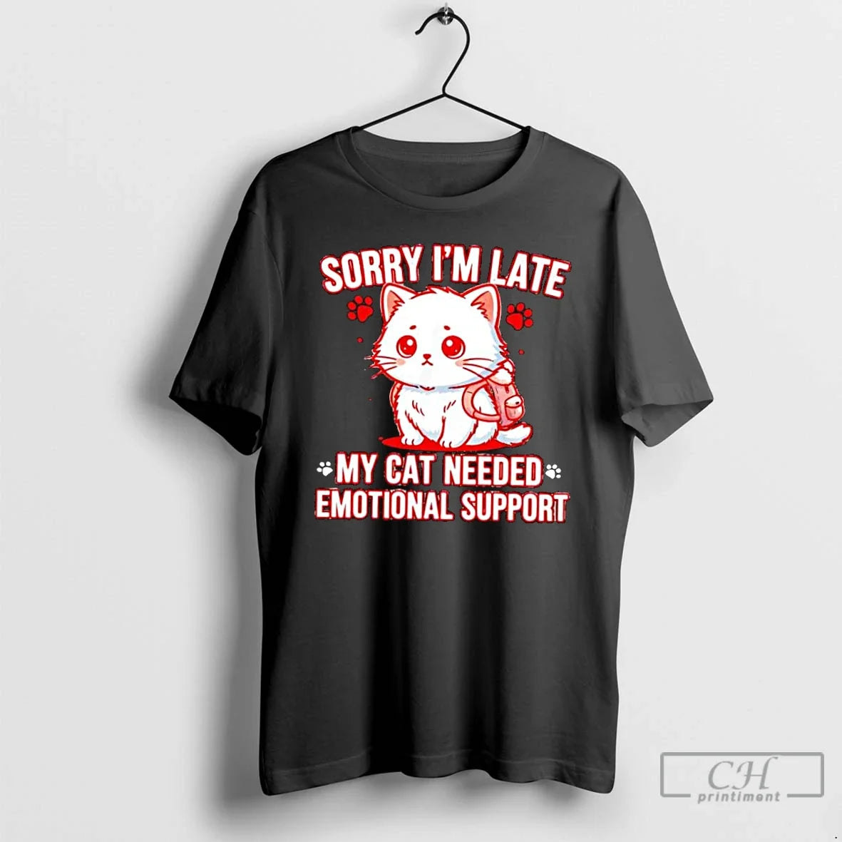 Classic Sorry Im Late My Cat Needed Emotional Support - Adult & Kids T-Shirts, Sweatshirts & Hoodies apparel design preview 1