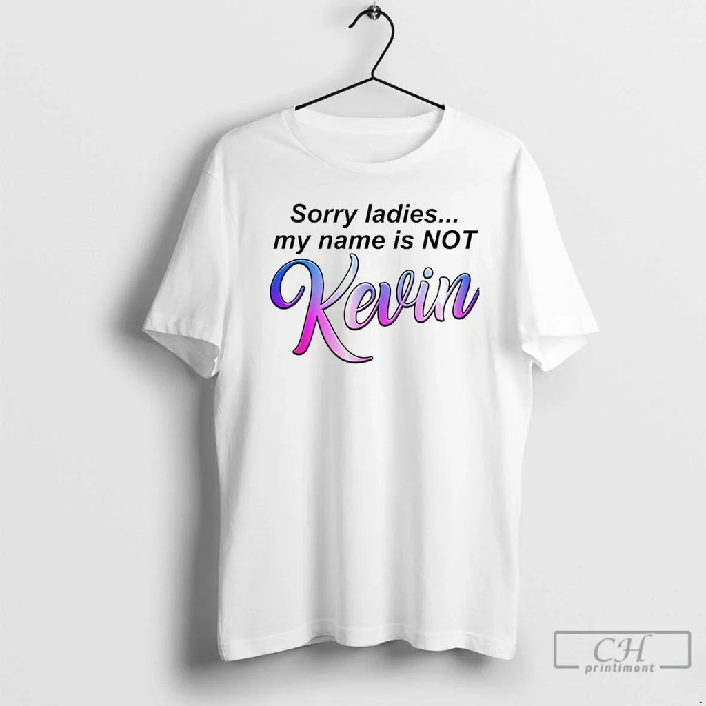 Classic Sorry My Name Is Not Kevin Christmas - Adult & Kids T-Shirts, Sweatshirts & Hoodies apparel design preview 1