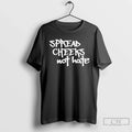 Classic Spread Cheeks Not Hate - Adult & Kids T-Shirts, Sweatshirts & Hoodies apparel design preview 1