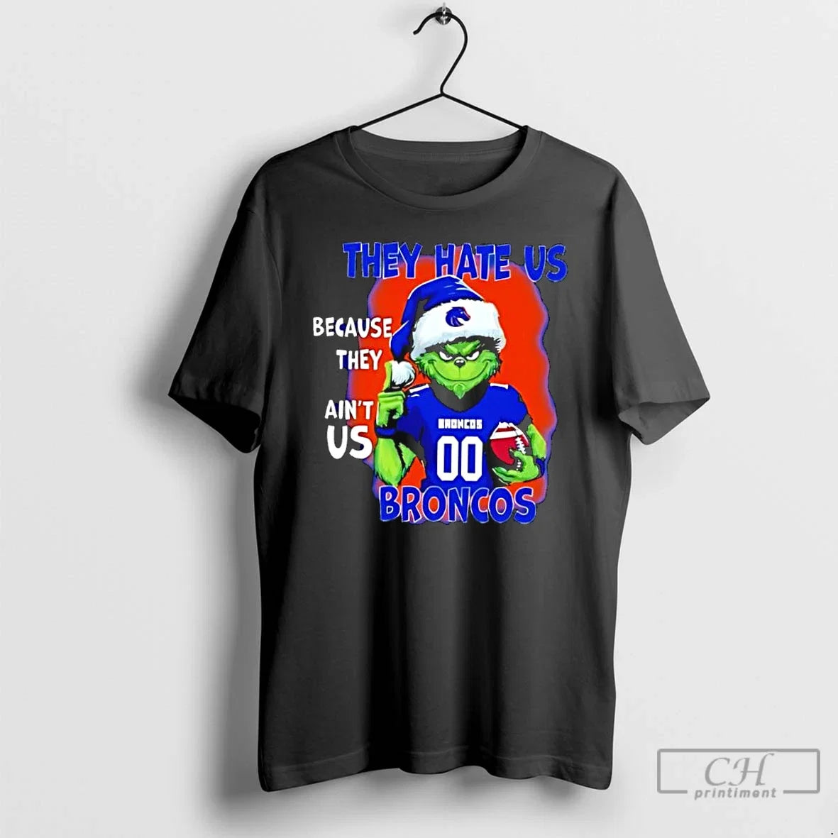 Classic They Hate Us Because Aint Boise State Broncos - Adult & Kids T-Shirts, Sweatshirts & Hoodies apparel design preview 1