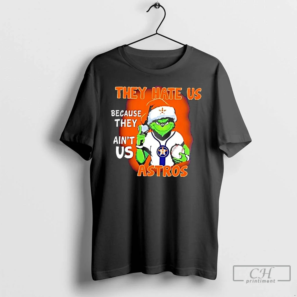 Classic They Hate Us Because Aint Houston Astros - Adult & Kids T-Shirts, Sweatshirts & Hoodies apparel design preview 1