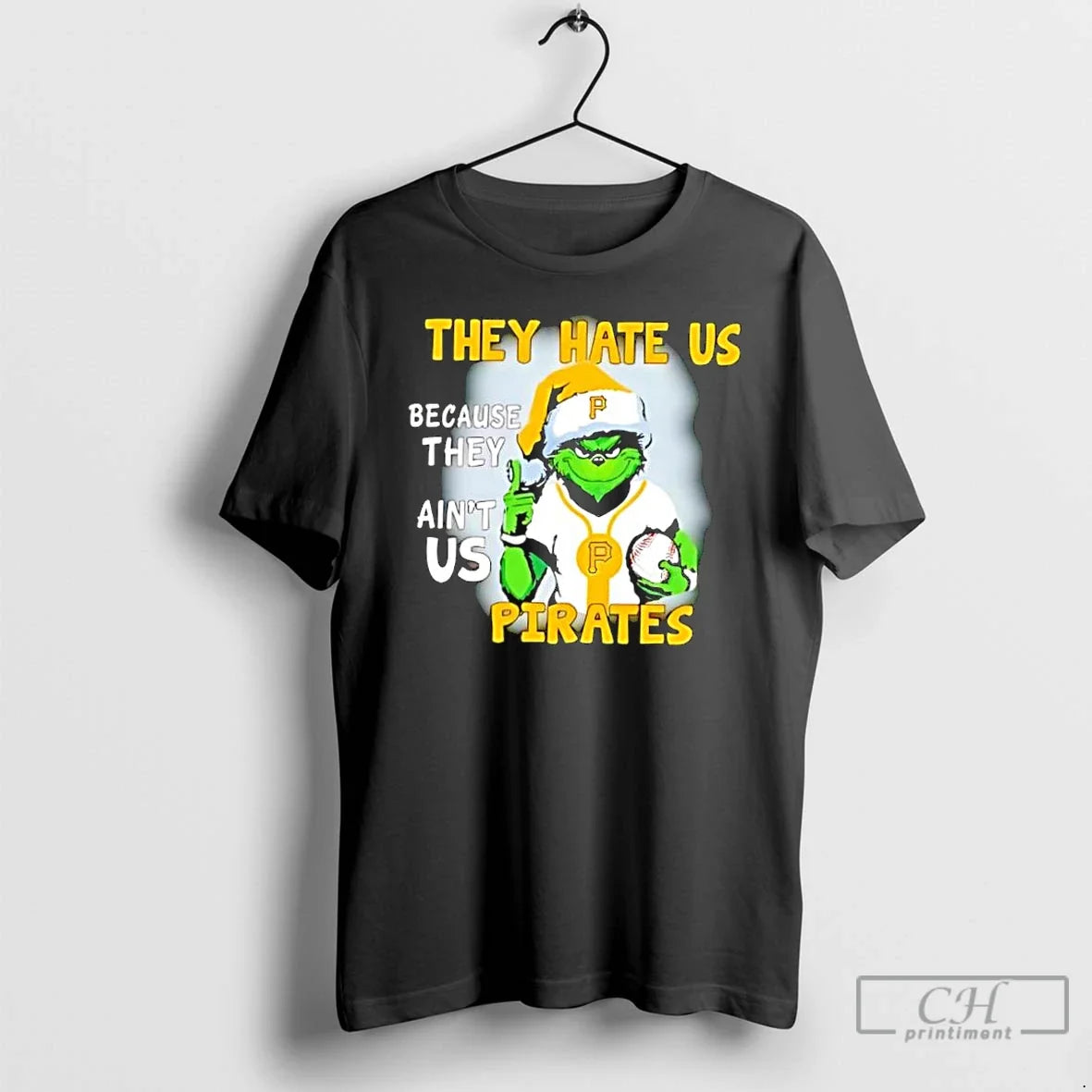 Classic They Hate Us Because Aint Pittsburgh Pirates - Adult & Kids T-Shirts, Sweatshirts & Hoodies apparel design preview 1