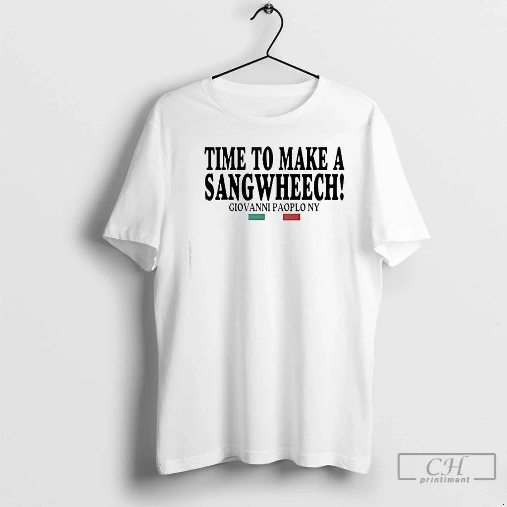 Classic Time To Make A Sangwheech Giovanni Paolo Ny - Adult & Kids T-Shirts, Sweatshirts & Hoodies apparel design preview 1