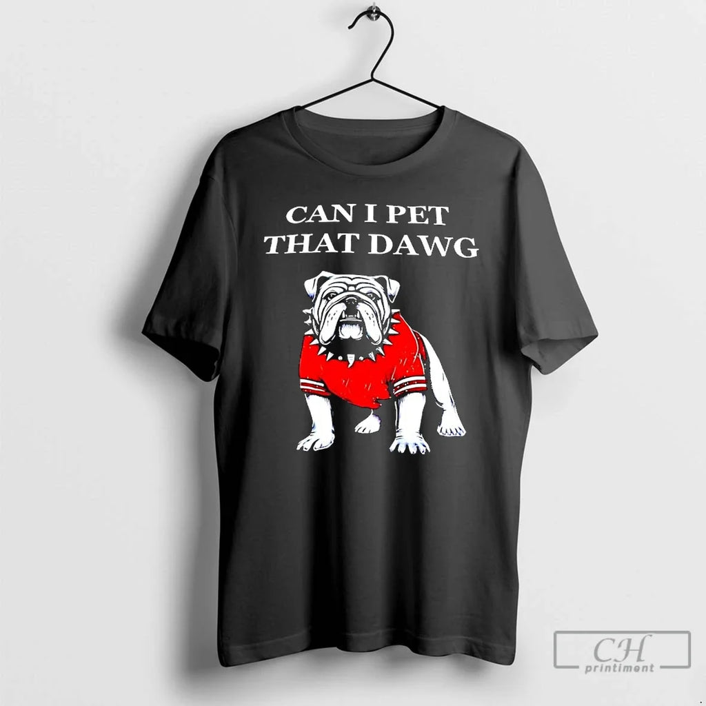Classic University Of Georgia Bulldog Can I Pet That - Adult & Kids T-Shirts, Sweatshirts & Hoodies apparel design preview 1