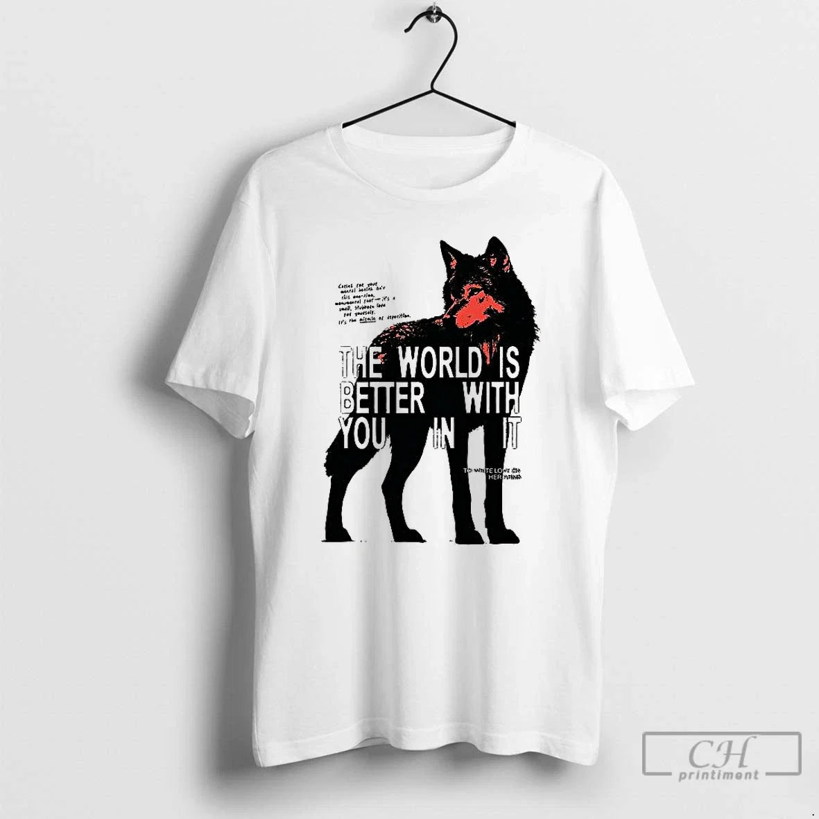 Classic Wolf The World Is Better With You In It - Adult & Kids T-Shirts, Sweatshirts & Hoodies apparel design preview 1