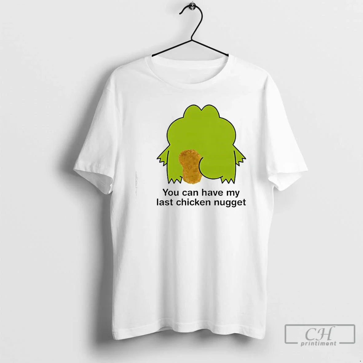 Classic You Can Have My Last Chicken Nugget - Adult & Kids T-Shirts, Sweatshirts & Hoodies apparel design preview 1