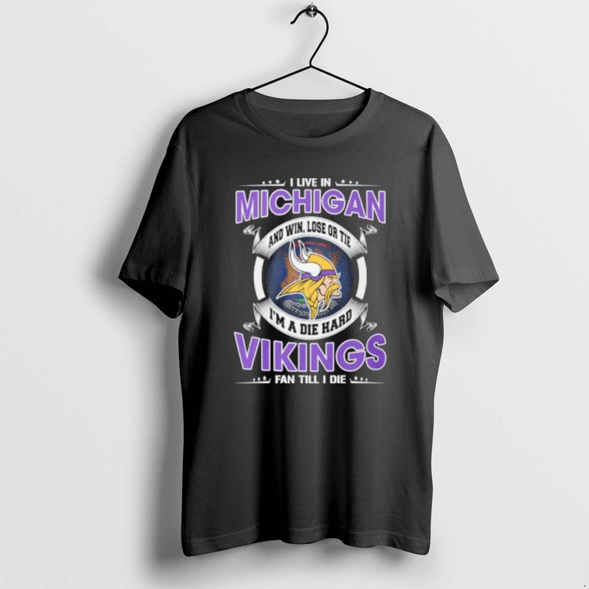 I Live In Michigan And Win Lose Or Tie Im A Die Hard - Adult & Kids T-Shirts, Sweatshirts & Hoodies apparel design preview 1
