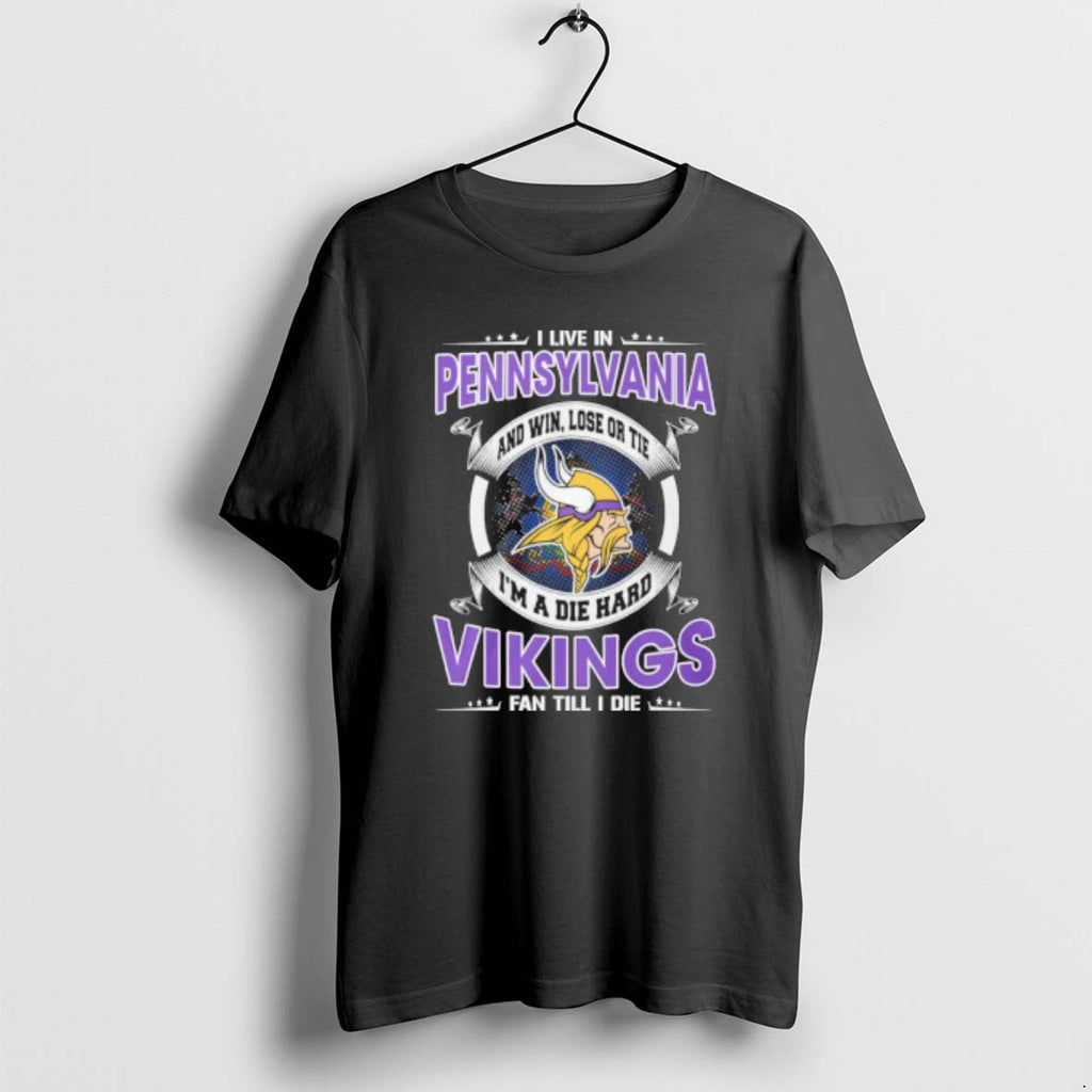 I Live In Pennsylvania And Win Lose Or Tie Im A Die - Adult & Kids T-Shirts, Sweatshirts & Hoodies apparel design preview 1