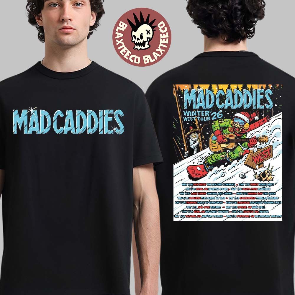 Mad Caddies Winter West Tour 2026 California Arizona - Adult & Kids T-Shirts, Sweatshirts & Hoodies apparel design preview 1