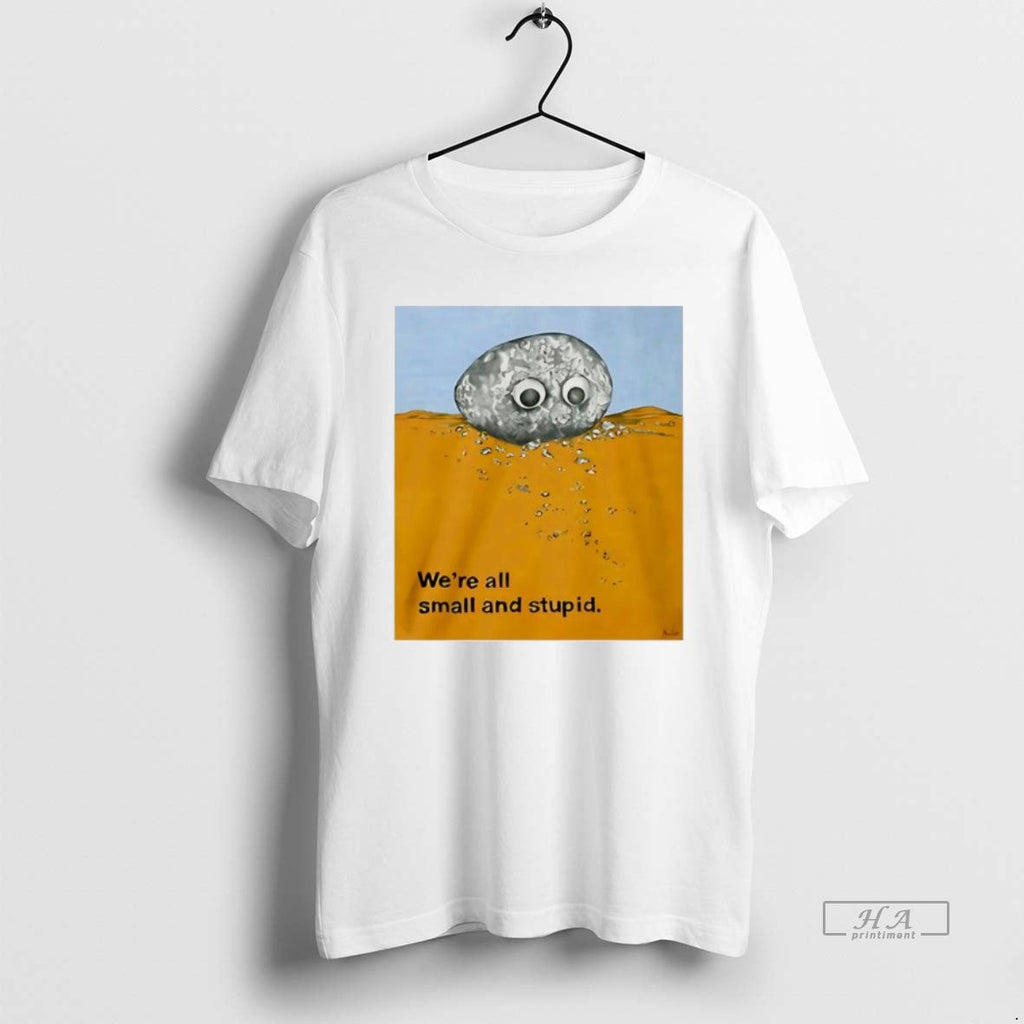 Official Alex Rochon Wearing Were All Small And - Adult & Kids T-Shirts, Sweatshirts & Hoodies apparel design preview 1