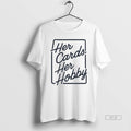 Official Ashley Her Cards Hobby - Adult & Kids T-Shirts, Sweatshirts & Hoodies apparel design preview 1