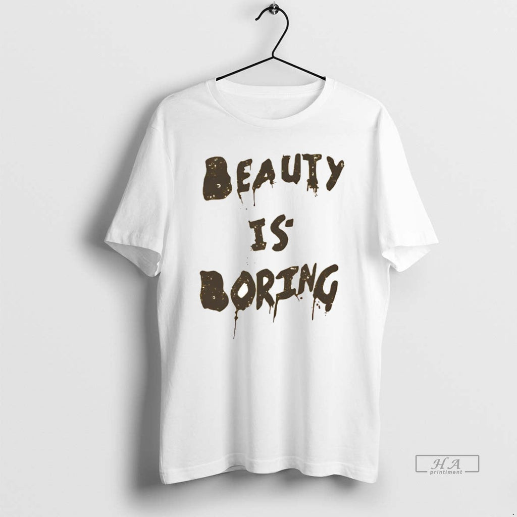 Official Beauty Is Boring - Adult & Kids T-Shirts, Sweatshirts & Hoodies apparel design preview 1