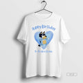Official Bluey Dad Happy Birthday To The Best Daddy - Adult & Kids T-Shirts, Sweatshirts & Hoodies apparel design preview 1