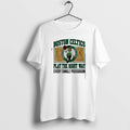 Official Boston Celtics Play The Right Way Every - Adult & Kids T-Shirts, Sweatshirts & Hoodies apparel design preview 1