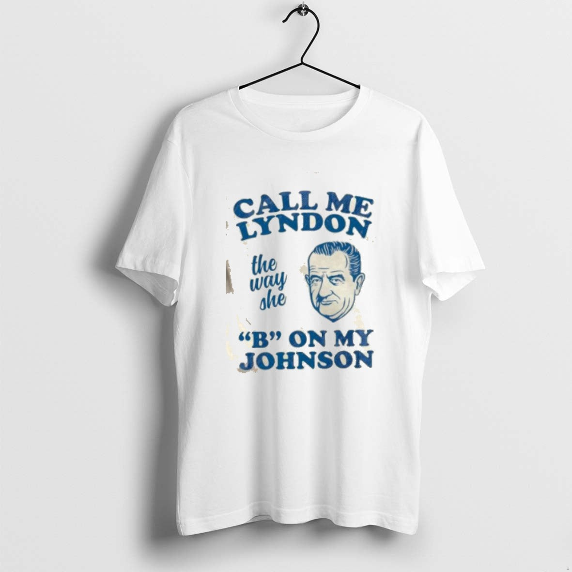Official Call Me Lyndon The Way She B On My Johnson - Adult & Kids T-Shirts, Sweatshirts & Hoodies apparel design preview 1